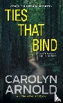 Arnold, Carolyn - Ties That Bind