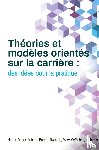  - Theories et modeles orientes sur la carriere
