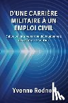 Rodney, Yvonne - D'une carrière militaire à un emploi civil