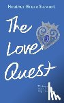Grace Stewart, Heather - The Love Quest: A Spicy Time Travel Romantic Comedy with Found Family and Highland Heat