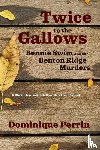 Perrin, Dominique - Twice to the Gallows