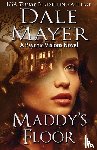 Dale Mayer, Mayer - Maddy's Floor
