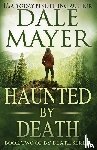 Mayer, Dale - Haunted by Death