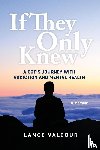 Valcour, Lance - If They Only Knew