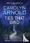 Arnold, Carolyn - Ties That Bind