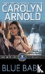 Arnold, Carolyn - Blue Baby