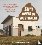Furphy, Rick - Sh*t Towns of Australia