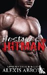 Abbott, Alex, Abbott, Alexis - Hostage of the Hitman