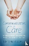 George, Jennifer - Communication is Care