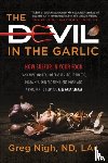 Nigh, Greg - The Devil in the Garlic
