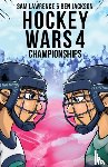 Lawrence, Sam, Jackson, Ben - Hockey Wars 4
