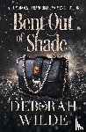 Wilde, Deborah - Bent Out of Shade