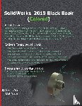 Verma, Gaurav, Weber, Matt - SolidWorks 2019 Black Book (Colored)