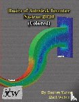 Verma, Gaurav, Weber, Matt - Basics of Autodesk Inventor Nastran 2020 (Colored)
