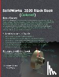 Verma, Gaurav, Weber, Matt - SolidWorks 2020 Black Book (Colored)