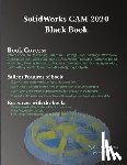 Verma, Gaurav, Weber, Matt - SolidWorks CAM 2020 Black Book