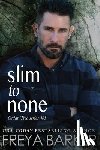 Barker, Freya - Slim To None