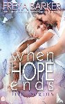 Barker, Freya - When Hope Ends
