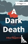 Fitzpatrick, Alice - A Dark Death