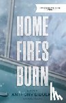 Bidulka, Anthony - Home Fires Burn