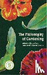 Stolz, Blanka - PHILOSOPHY OF GARDENING