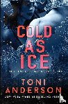 Anderson, Toni - Cold as Ice