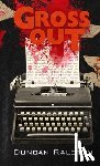 Ralston, Duncan - Gross Out