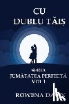 Dawn, Rowena - Cu Dublu Tais