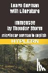 Hyplern, Bermuda Word - Learn German with Literature: Immensee by Theodor Storm: Interlinear German to English