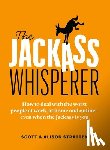 Stratten, Scott, Stratten, Alison - The Jackass Whisperer