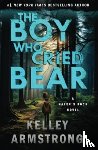 Armstrong, Kelley - The Boy Who Cried Bear