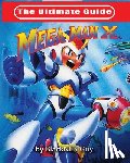 Guy, Blacknes - The Ultimate Guide To Mega Man X