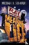 Stewart, Michael F - Ray Vs the Meaning of Life