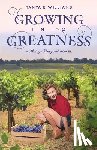 Williams, Tanya E - Growing Into Greatness