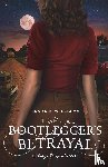 Williams, Tanya E - The Bootlegger's Betrayal