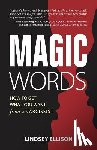 Ellison, Lindsey - MAGIC Words: How To Get What You Want From a Narcissist