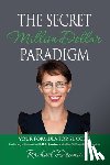 Proctor, Brian - The Secret Million Dollar Paradigm: Your Formula For Success