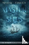 Finley, Naomi - The Master of Ships