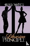 Hunting, Helena - The Librarian Principle (Anniversary Edition)