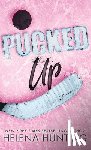 Hunting, Helena - Pucked Up (Special Edition Hardcover)