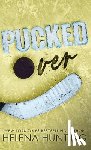 Hunting, Helena - Pucked Over (Special Edition Hardcover)