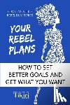 Herath, Tikiri - Your Rebel Plans