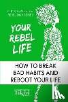 Herath, Tikiri - Your Rebel Life