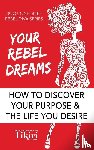 Herath, Tikiri - Your Rebel Dreams