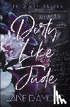 Diamond, Jaine - Diamond, J: Dirty Like Jude