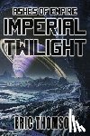 Thomson, Eric - Imperial Twilight