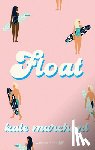 Marchant, Kate - Float