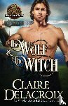 Delacroix, Claire - The Wolf and the Witch