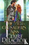 Delacroix, Claire - The Crusader's Kiss