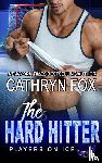 Fox, Cathryn - The Hard Hitter
